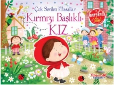 Çok Sevilen Masallar - Kırmızı Başlıklı Kız (Hareketli Kitap)