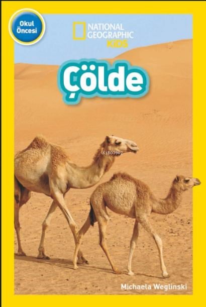 Çölde;Natıonal Geographıc Kıds