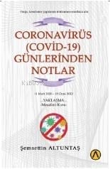 Coronavirüs (Covid-19) Günlerinden Notlar