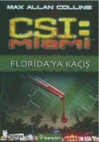 CSI: Miami - Floridaya Kaçış