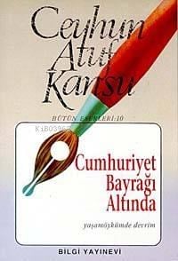Cumhuriyet Bayrağı Altında