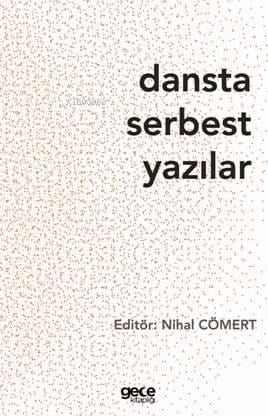 Dansta Serbest Yazılar