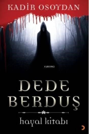 Dede Berduş; Hayal Kitabı