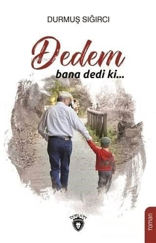 Dedem Bana Dedi Ki...