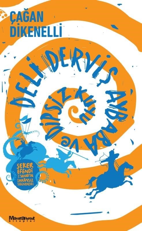 Deli Derviş Aybaba ve Dipsiz Kuyu