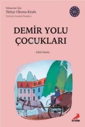 Demiryolu Çocukları - B2 Yabancılar İçin