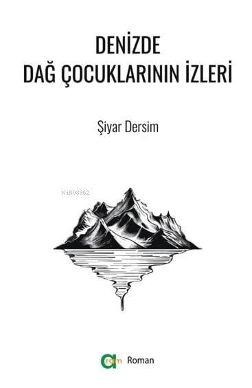 Denizde Dağ Çocuklarının İzleri