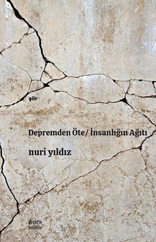 Depremden Öte ;İnsanlığın Ağıtı