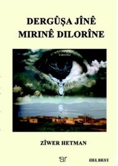 Dergüşa Jine Mırıne Dılorine