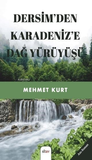 Dersim’den Karadeniz’e Dağ Yürüyüşü