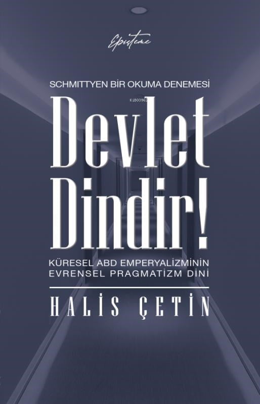 Devlet Dindir!;Küresel ABD Emperyalizminin Evrensel Pragmatizm Dini