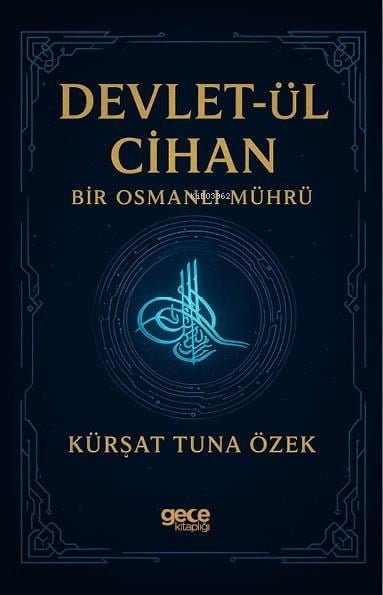 Devletül Cihan; Bir Osmanlı Mührü