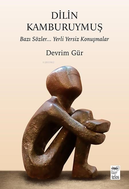 Dilin Kamburuymuş;Bazı Sözler… Yerli Yersiz Konuşmalar