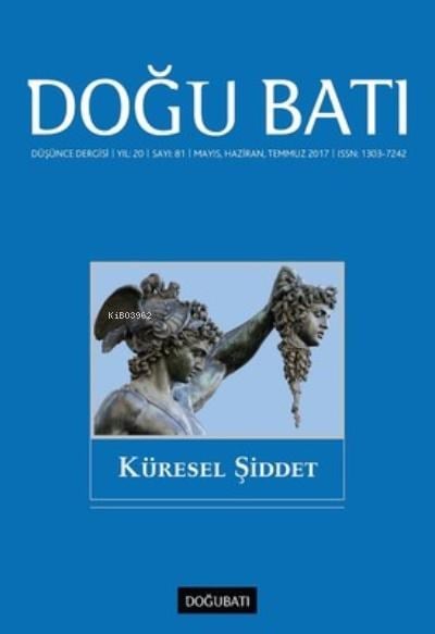 Doğu Batı Dergisi Sayı 81-Küresel Şiddet