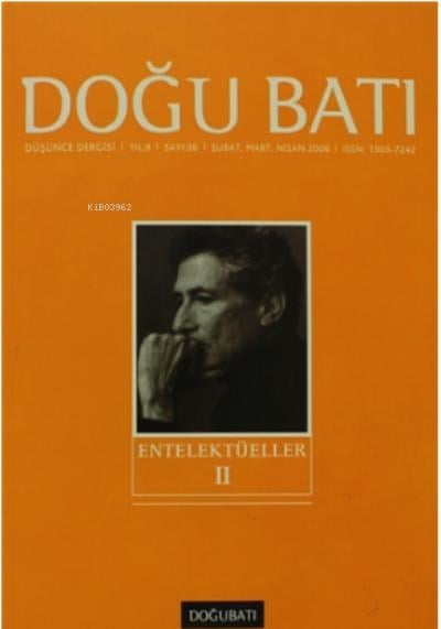 Doğu Batı Düşünce Dergisi Sayı: 36 ; Entelektüeller 2