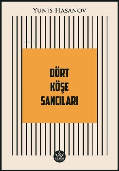 Dört Köşe Sancıları