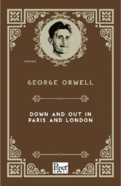 Down and Out in Paris and London