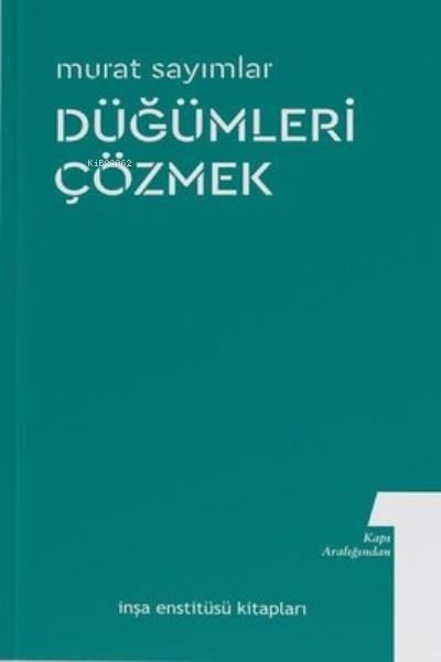 Düğümleri Çözmek - Kitap Aralığından 1