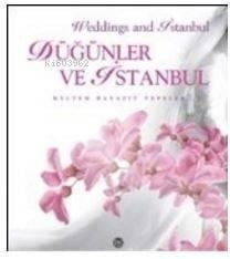 Düğünler ve İstanbul