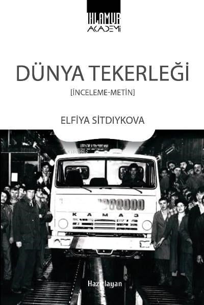 Dünya Tekerliği;(İnceleme-Metin)