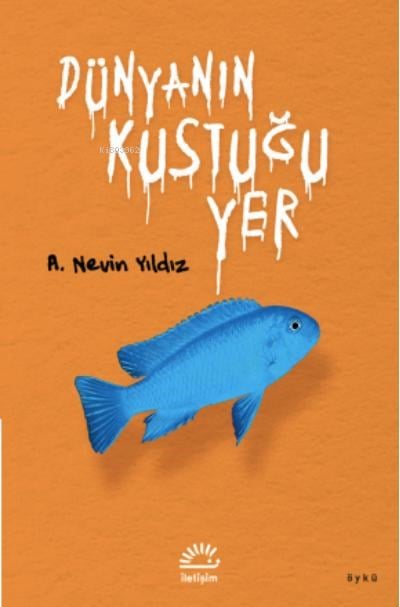 Dünyanın Kustuğu Yer