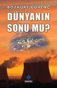 Dünyanın Sonu mu?