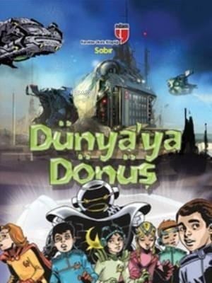 Dünya'ya Dönüş - Sabır