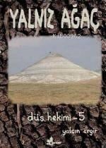 Düş Hekimi 5 Yalnız Ağaç