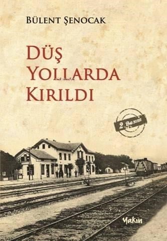 Düş Yollarda Kırıldı