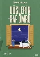 Düşlerin Raf Ömrü