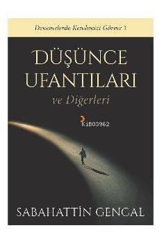 Düşünce Ufantıları ve Diğerleri; Denemelerde Kendimizi Görme 1