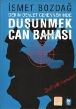 Düşünmek Can Bahası; Derin Devlet Cehenneminde