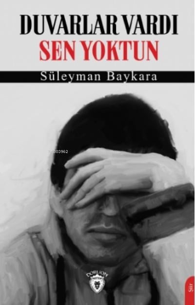 Duvarlar Vardı Sen Yoktun