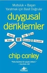 Duygusal Denklemler; Mutluluk + Başarı Yaratmak İçin Basit Doğrular