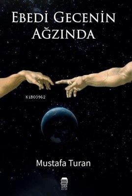 Ebedi Gecenin Ağzında