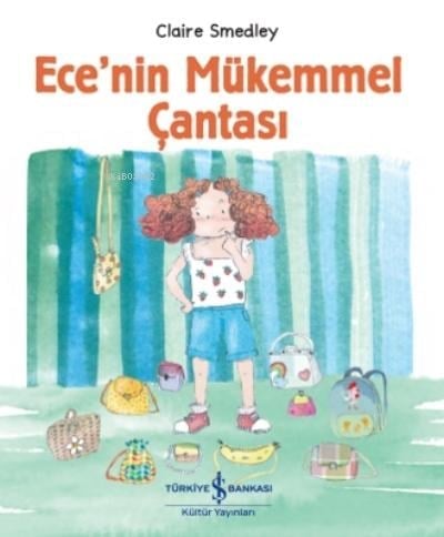 Ece’nin Mükemmel Çantası