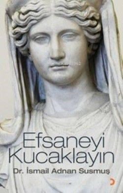 Efsaneyi Kucaklayın