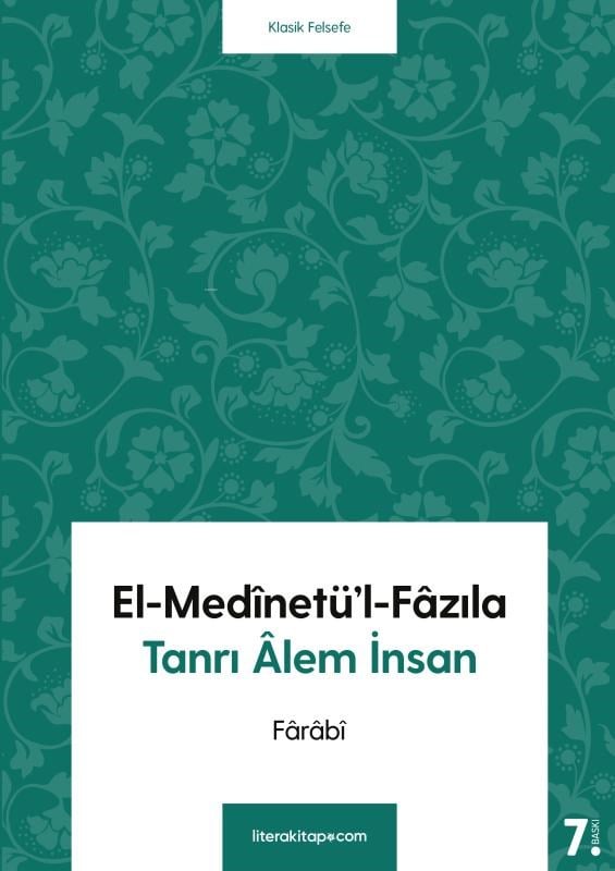 El-Medinetü'l-Fazıla; Tanrı Alem İnsan