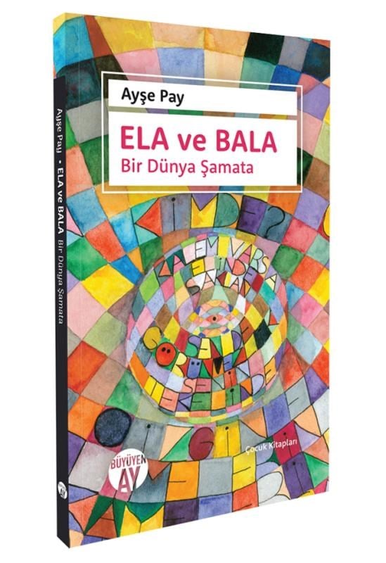 Ela Ve Bala ;Bir Dünya Şamata