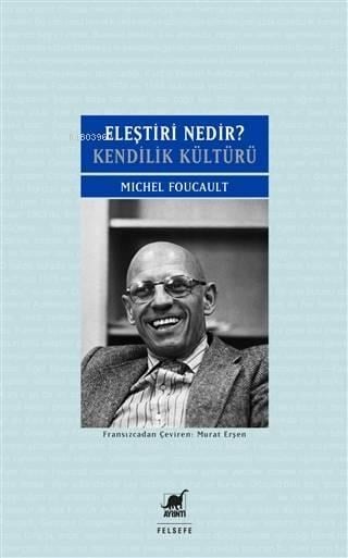 Eleştiri Nedir?; Kendilik Kültürü
