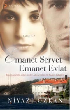 Emanet Servet Emanet Evlat