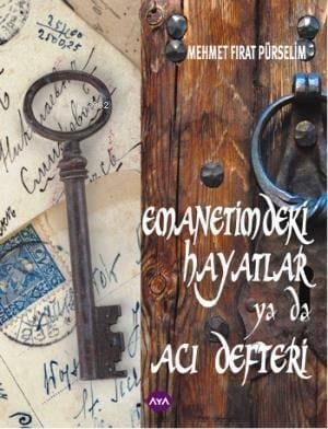 Emanetimdeki Hayatlar ya da Acı Defteri