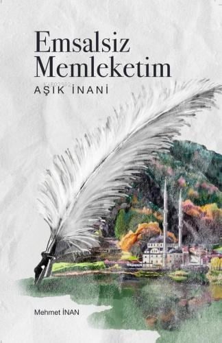 Emsalsiz Memleketim Aşık İnani