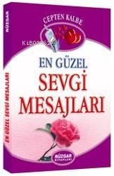 En Güzel Sevgi Mesajları (cep Boy)