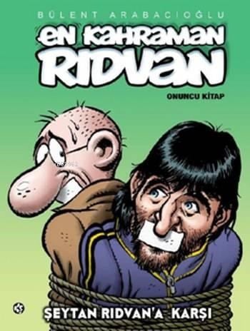 En Kahraman Rıdvan 10; Şeytan Rıdvan'a Karşı
