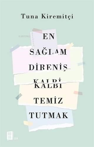 En Sağlam Direniş Kalbi Temiz Tutmak