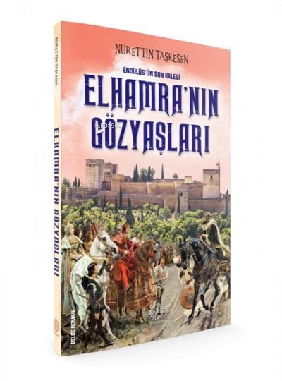 Endülüs'ün Son Kalesi Elhamra’nın Gözyaşları