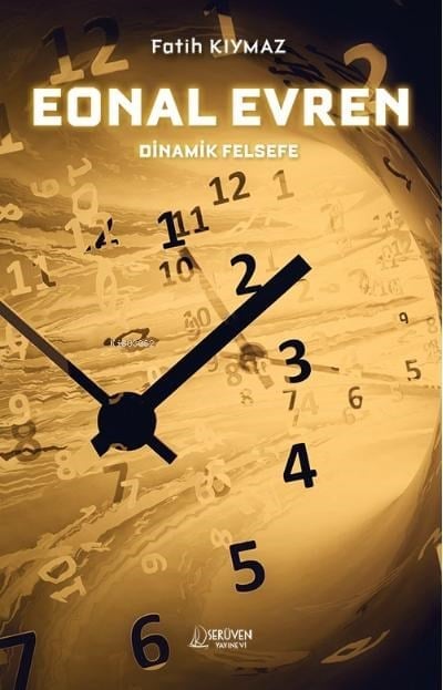 Eonal Evren;Dinamik Felsefe