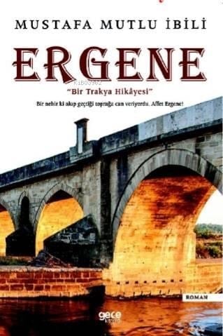 Ergene; Bir Trakya Hikayesi
