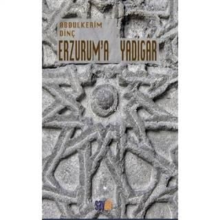 Erzurum'a Yadigar